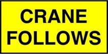 CRANE FOLLOWS Pilot Vehicle Sign